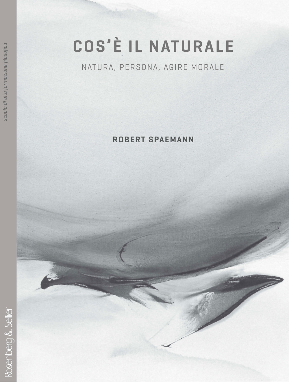 Cos'è il naturale? Natura, persona, agire morale Cos'è il naturale? Natura, persona, agire morale