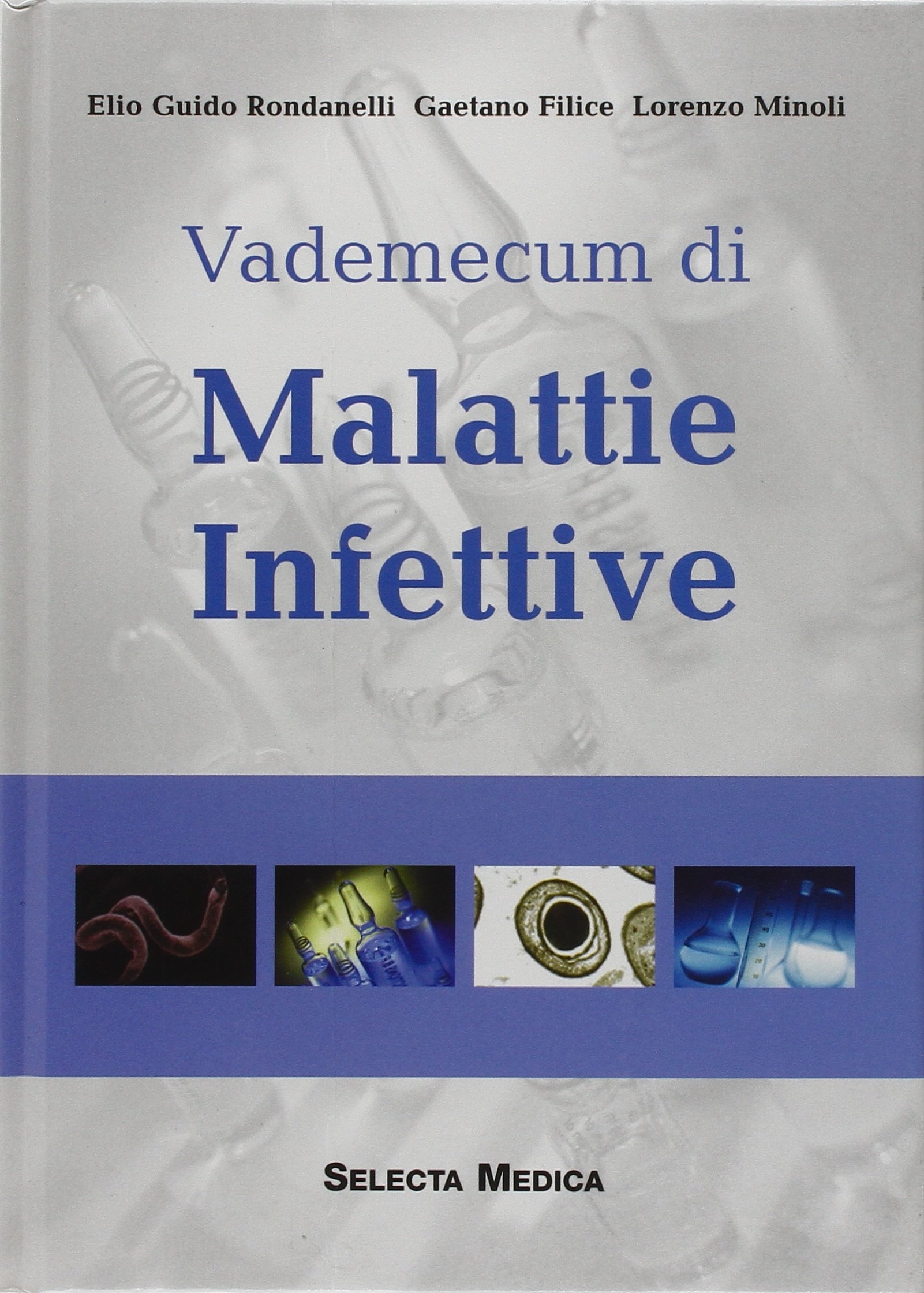 Vademecum di malattie infettive Vademecum di malattie infettive