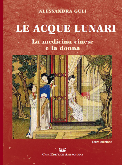 Le acque lunari. La medicina cinese e la donna Le acque lunari. La medicina cinese e la donna