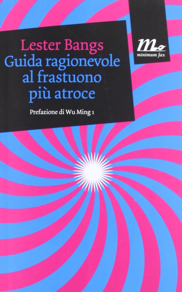 Guida ragionevole al frastuono più atroce Guida ragionevole al frastuono più atroce