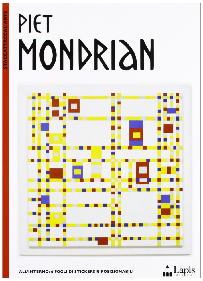 Piet Mondrian. Ediz. illustrata Piet Mondrian. Ediz. illustrata