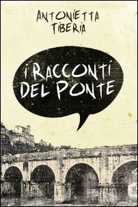 I racconti del ponte I racconti del ponte