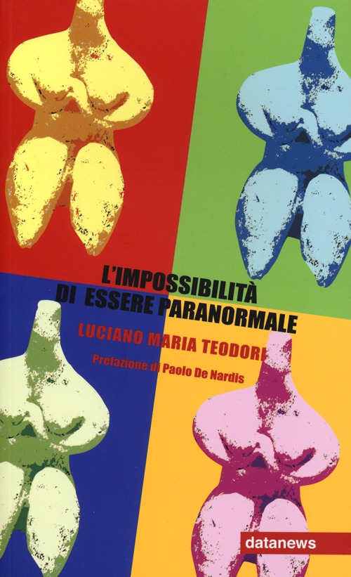 L'impossibilità di essere paranormale L'impossibilità di essere paranormale
