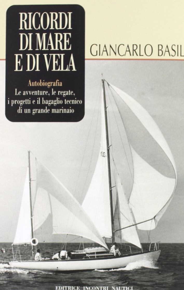 Ricordi di mare e di vela Ricordi di mare e di vela