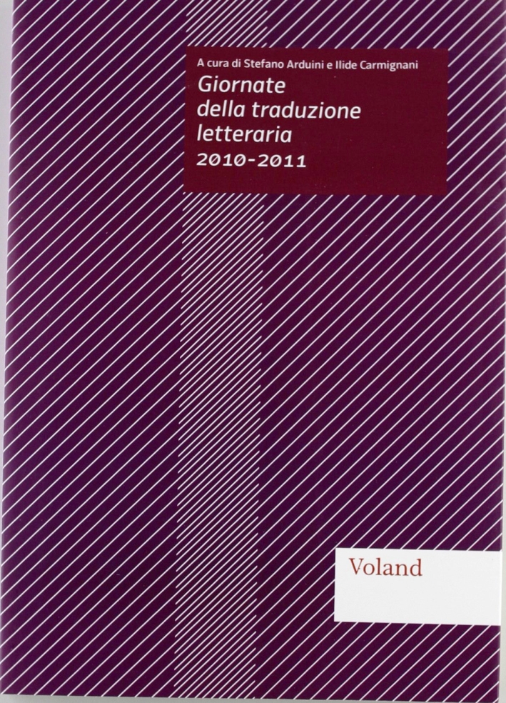 Giornate della traduzione letteraria 2010-2011 Giornate della traduzione letteraria 2010-2011