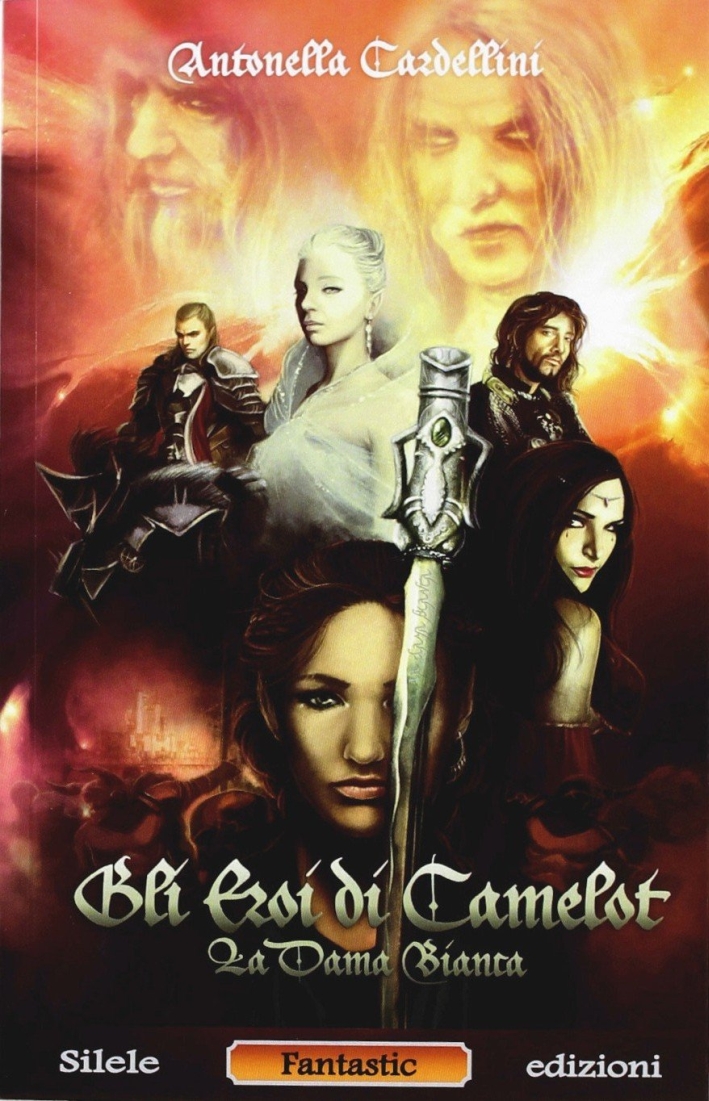 La Dama Bianca. Gli Eroi di Camelot La Dama Bianca. Gli Eroi di Camelot