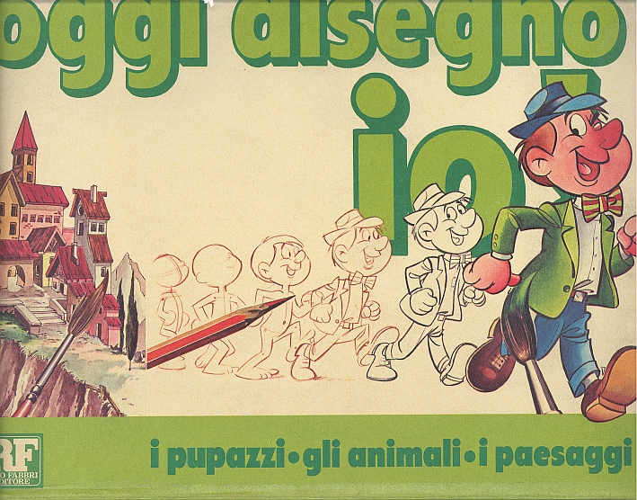 Oggi disegno io! I pupazzi. Gli animali. I paesaggi Oggi disegno io! I pupazzi. Gli animali. I paesaggi