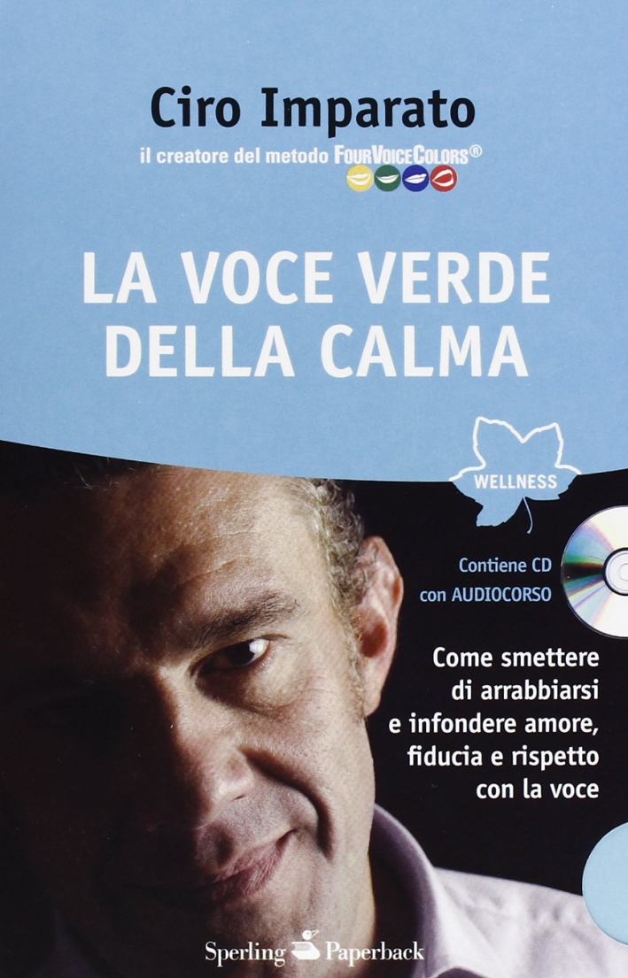 La voce verde della calma. Con CD Audio