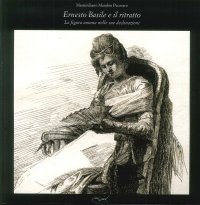 Ernesto Basile e il ritratto. La figura umana nelle sue declinazione. Con DVD
