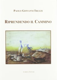Riprendendo il cammino