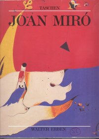 Joan Mirò. 1893-1983. Mensch und Werk