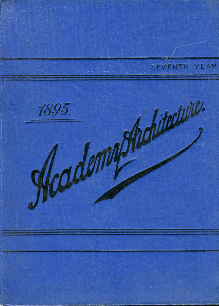 Academy Architecture and Annual Architectural Review, 1895