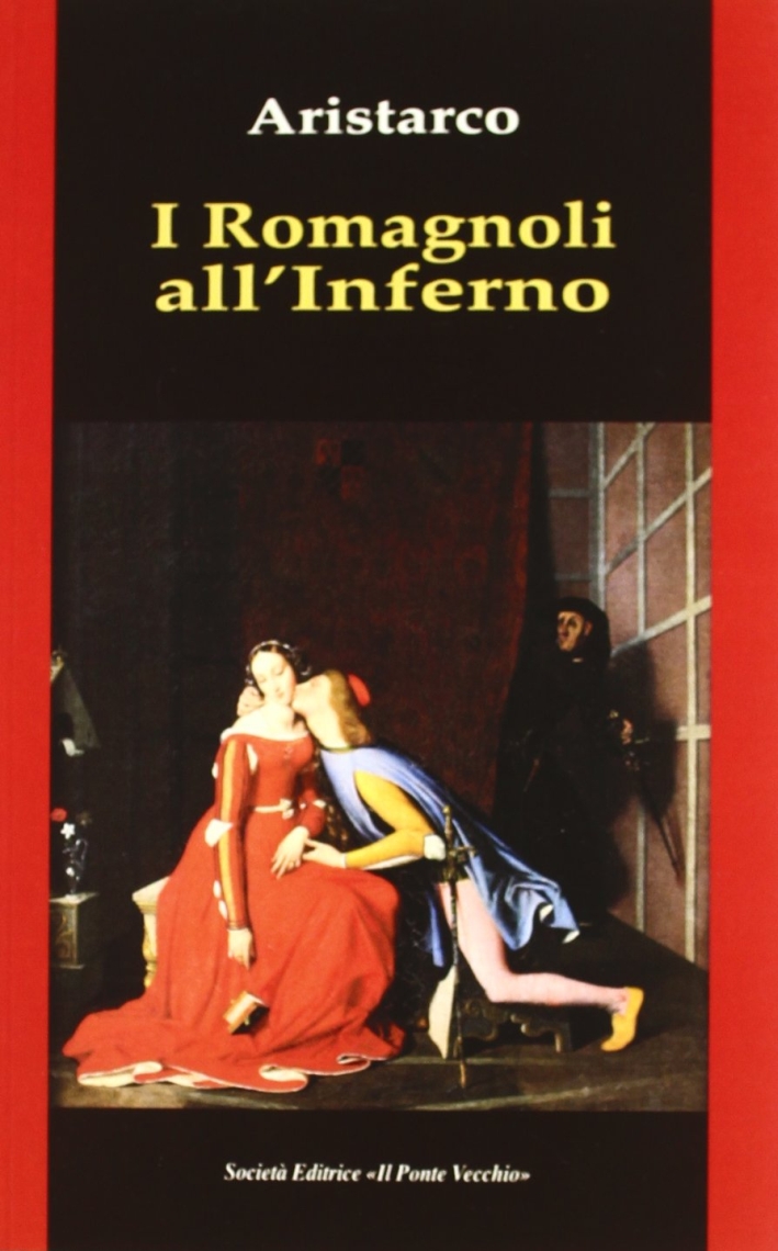 I Romagnoli all'inferno I Romagnoli all'inferno
