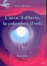 L'Arca, il Diluvio, la Colomba e il Sole