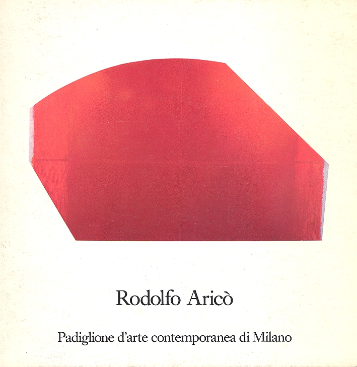Rodolfo Aricò. Padiglione d'Arte contemporanea di Milano
