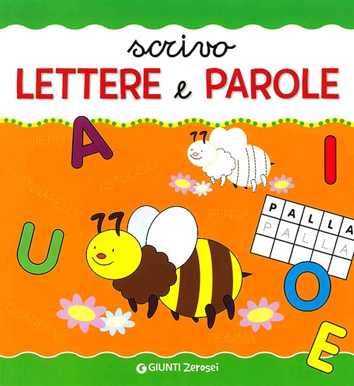 Scrivo lettere e parole Scrivo lettere e parole
