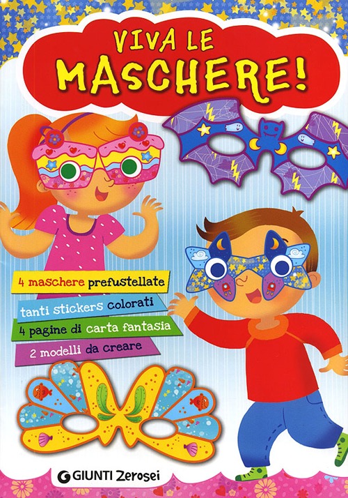 Viva le maschere! Con adesivi Viva le maschere! Con adesivi
