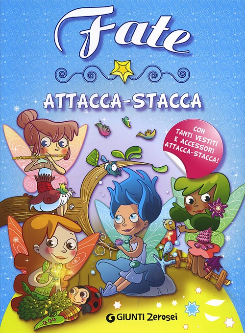 Fate attacca-stacca. Con adesivi Fate attacca-stacca. Con adesivi