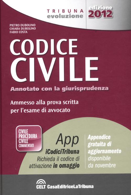 Codice civile annotato con la giurisprudenza. Ammesso alla prova scritta per l'esame di avvocato Codice civile annotato con la giurisprudenza. Ammesso alla prova scritta per l'esame di avvocato