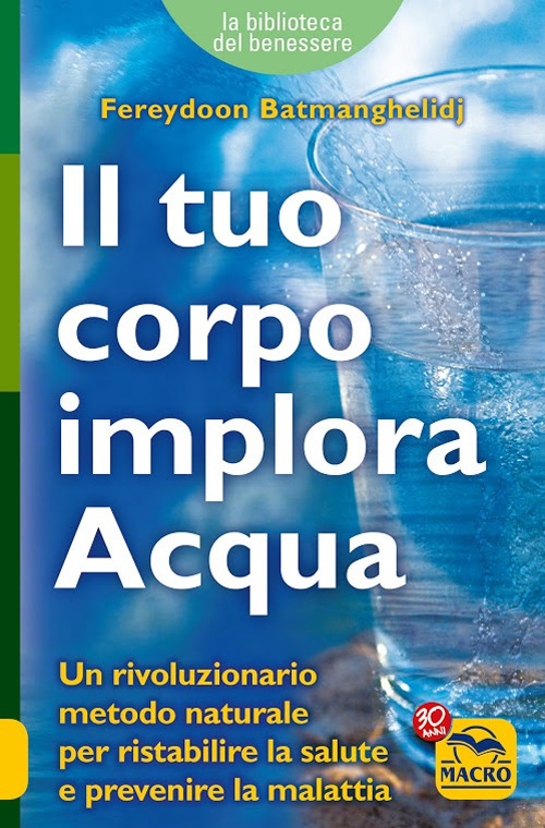 Il tuo corpo implora l'acqua Il tuo corpo implora l'acqua