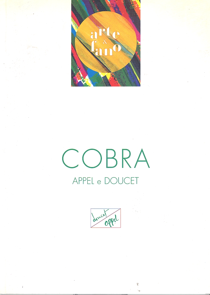 Cobra. Karel Appel. Jacques Doucet Cobra. Karel Appel. Jacques Doucet