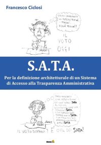 S.A.T.A. Per la definizione architetturale di un sistema di accesso alla trasparenza amministrativa