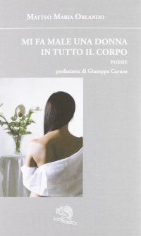 Mi fa male una donna in tutto il corpo