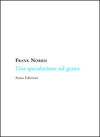 Una speculazione sul grano