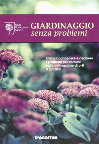 Giardinaggio senza problemi