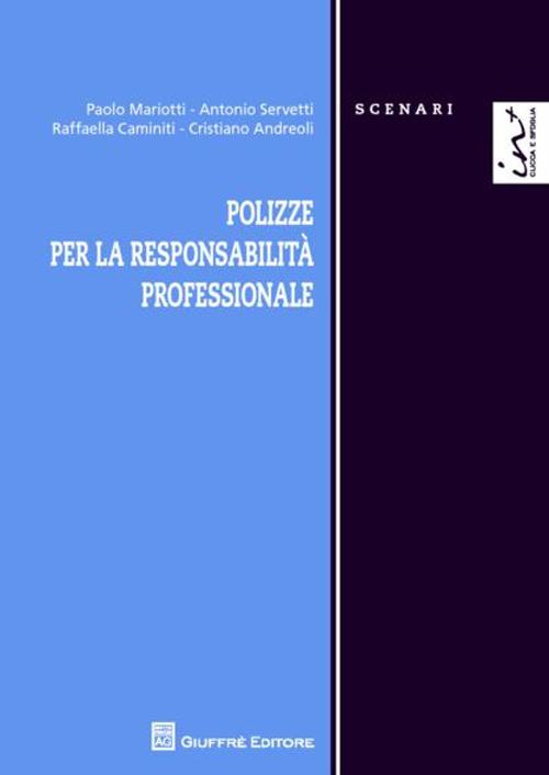 Polizze per la responsabilità professionale Polizze per la responsabilità professionale