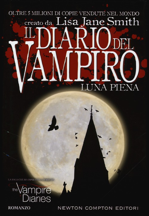 Luna piena. Il diario del vampiro Luna piena. Il diario del vampiro