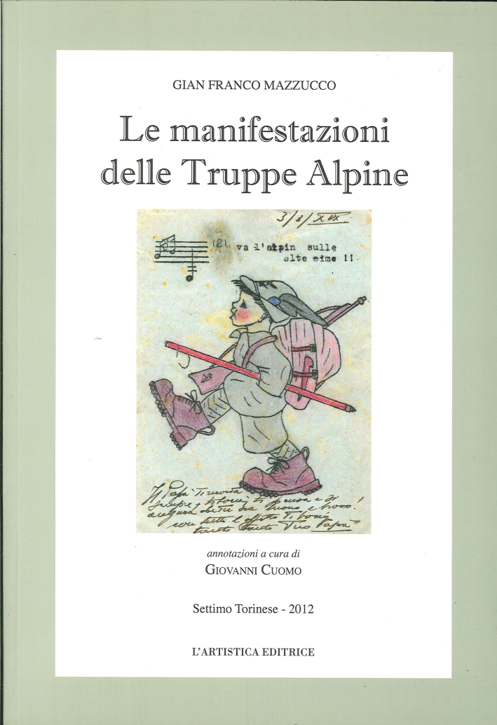 Le Manifestazioni delle Truppe Alpine Le Manifestazioni delle Truppe Alpine