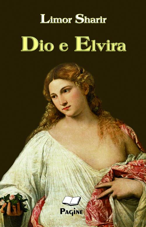 Dio e Elvira Dio e Elvira