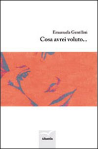 Cosa Avrei Voluto... Cosa Avrei Voluto...