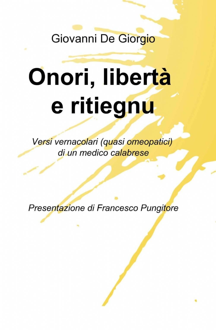 Onori, libertà e ritiegnu Onori, libertà e ritiegnu