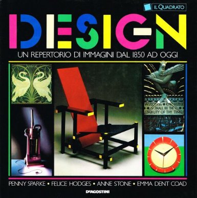 Design, un repertorio di immagini dal 1850 ad oggi Design, un repertorio di immagini dal 1850 ad oggi