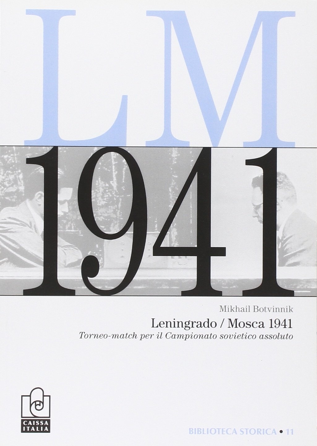Leningrado/Mosca 1941. Torneo-Match per il Titolo di Campione Sovietico Assoluto