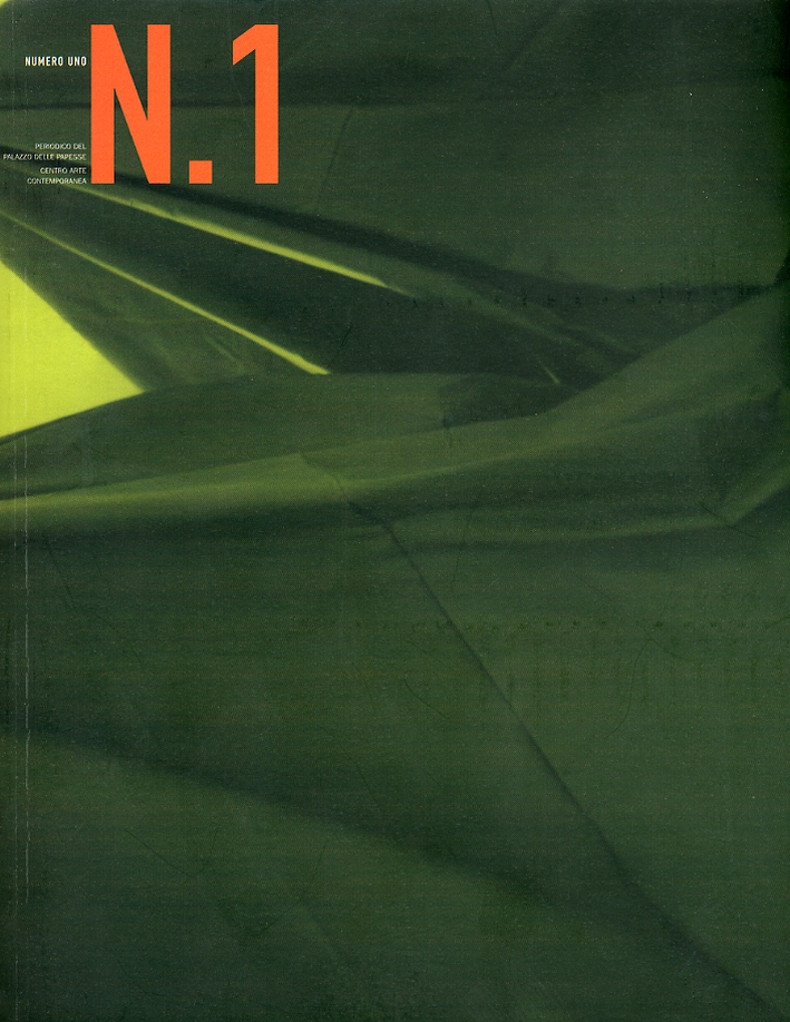 Numero uno. Periodico del Palazzo delle Papesse. Centro arte contemporanea Numero uno. Periodico del Palazzo delle Papesse. Centro arte contemporanea