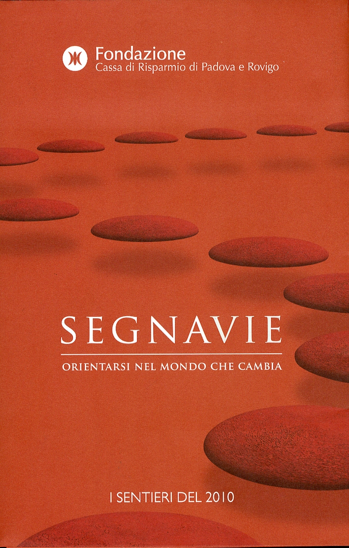 Segnavie. Orientarsi nel mondo che cambia Segnavie. Orientarsi nel mondo che cambia
