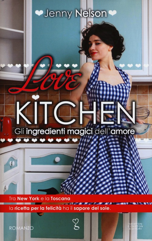Love kitchen. Gli ingredienti magici dell'amore Love kitchen. Gli ingredienti magici dell'amore