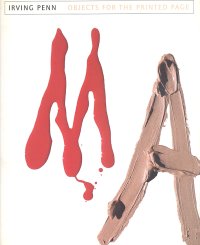Irving Penn. Objects for the Printed Page