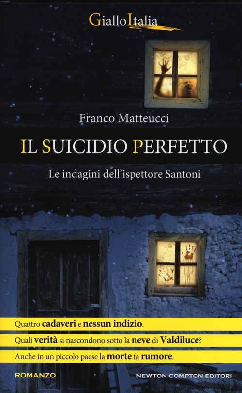 Il suicidio perfetto. Le indagini dell'ispettore Santoni Il suicidio perfetto. Le indagini dell'ispettore Santoni