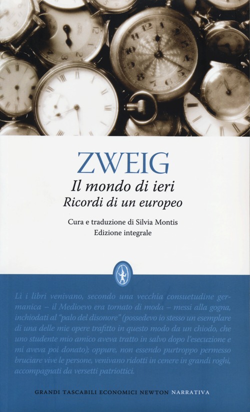 Il mondo di ieri. Ricordi di un europeo. Ediz. integrale Il mondo di ieri. Ricordi di un europeo. Ediz. integrale
