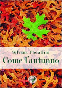 Come l'autunno Come l'autunno