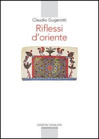 Riflessi d'oriente Riflessi d'oriente