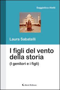 I figli del vento della storia I figli del vento della storia
