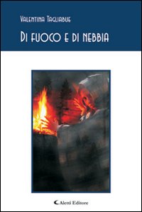 Di fuoco e di nebbia Di fuoco e di nebbia