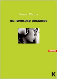 Un favoloso bugiardo Un favoloso bugiardo