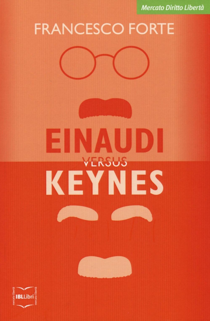 Einaudi contro Keynes Einaudi contro Keynes