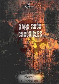 Dark Rock chronicles Dark Rock chronicles